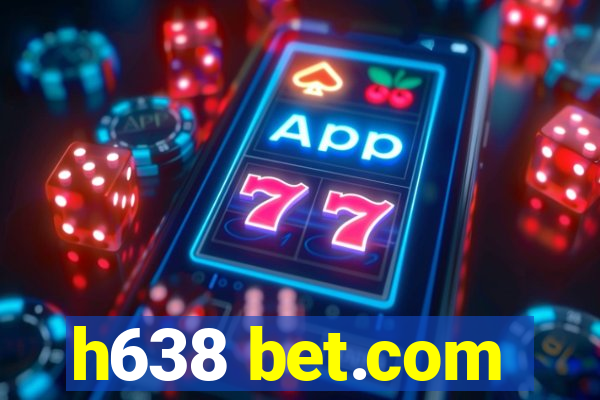 h638 bet.com
